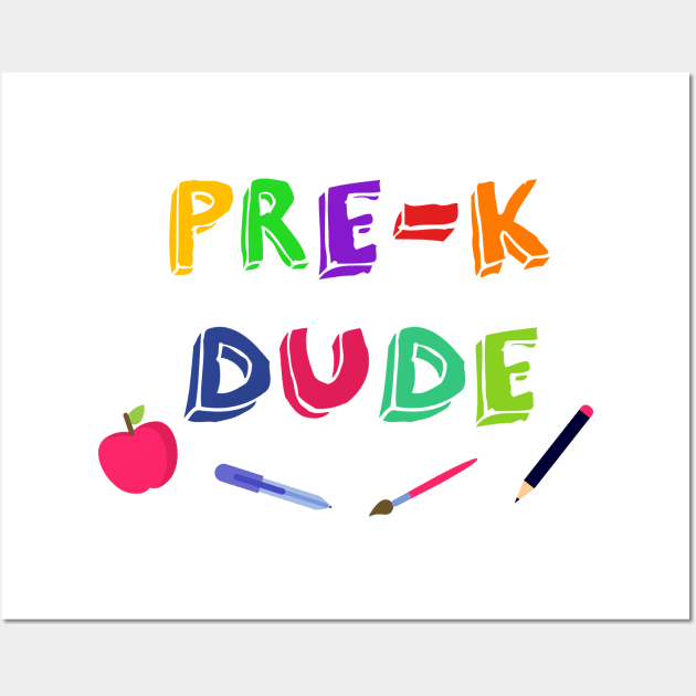 Pre-K Dude Funny Back To School Gift Merch Wall Art by Sonyi